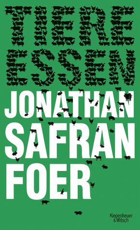 Tiere Essen - Jonathan Safran Foer